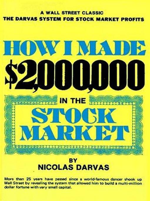 Title details for How I Made $2,000,000 in the Stock Market by Nicolas Darvas - Wait list